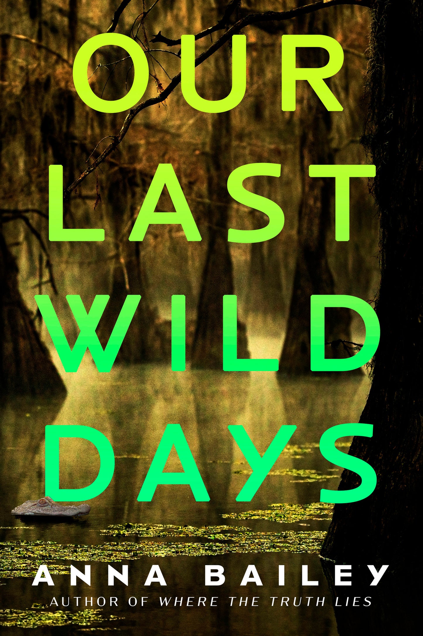 Our Last Wild Days