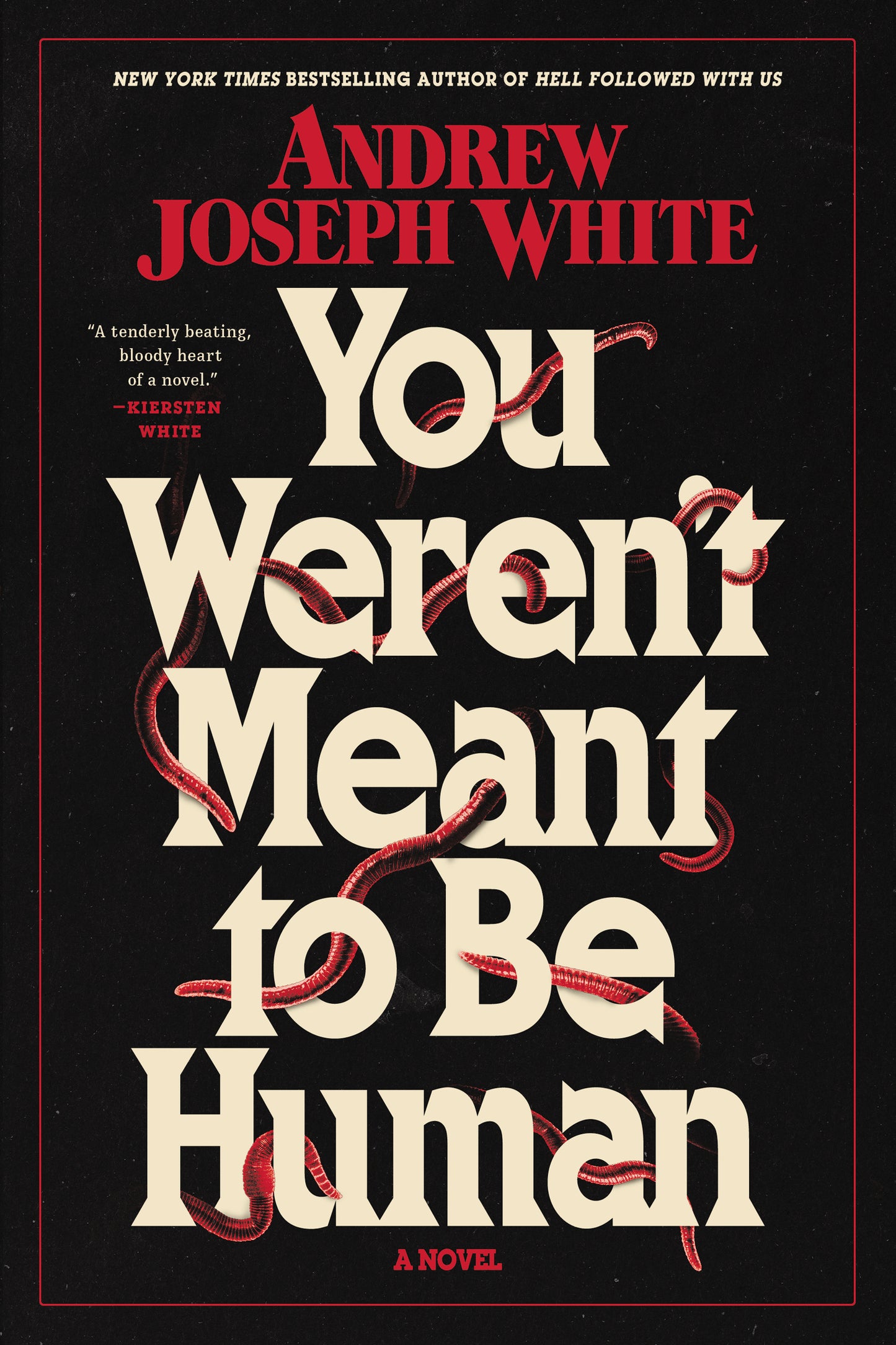You Weren't Meant to Be Human
