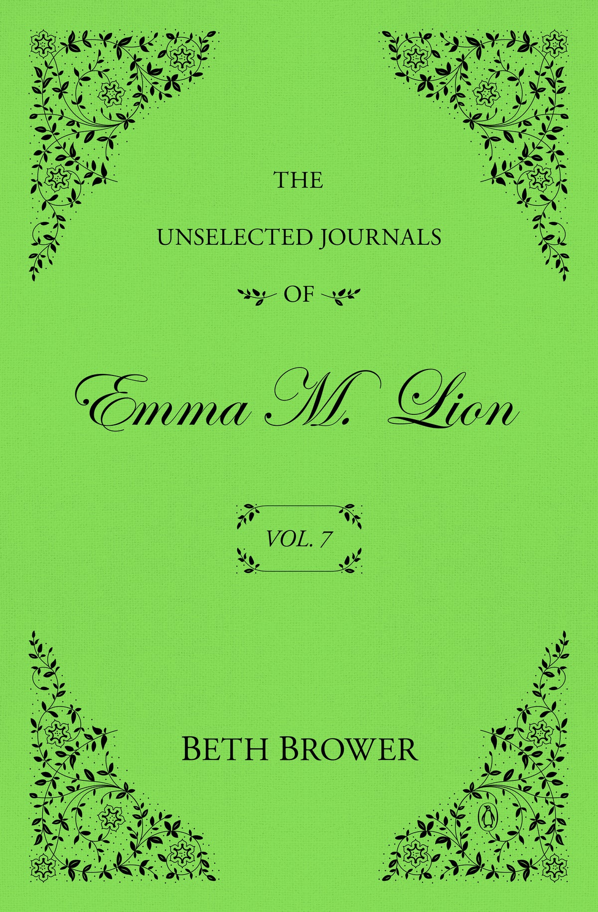The Unselected Journals of Emma M. Lion: Vol. 7