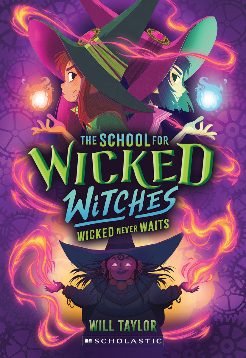 Wicked Never Waits (The School for Wicked Witches #2)