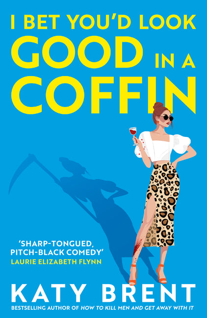 I Bet You’d Look Good in a Coffin (Kitty Collins, Book 2)
