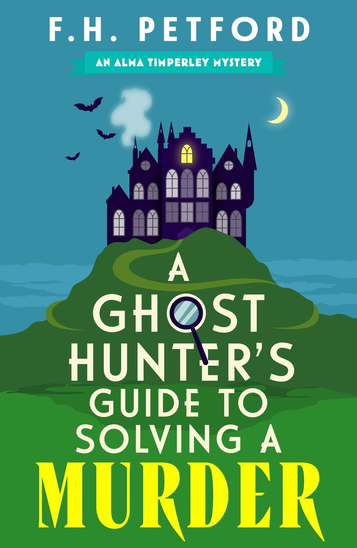 A Ghost Hunter's Guide to Solving a Murder