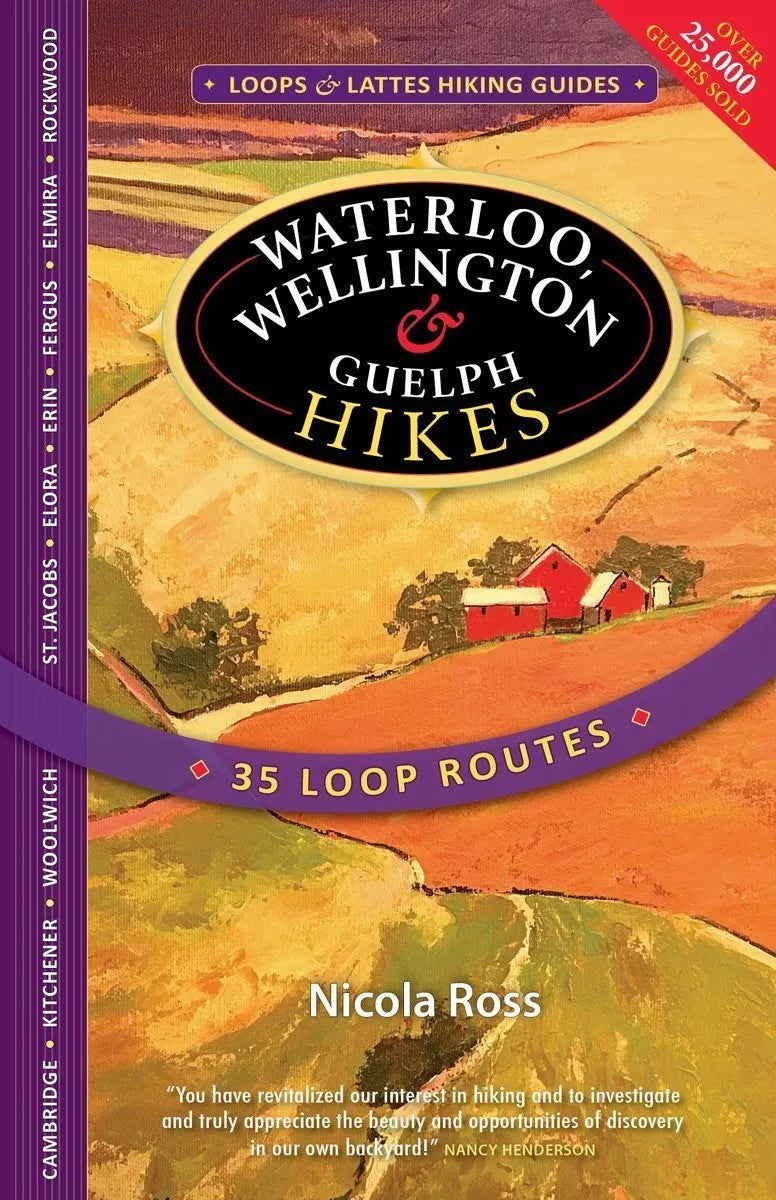 Waterloo, Wellington & Guelph Hikes: Loops & Lattes