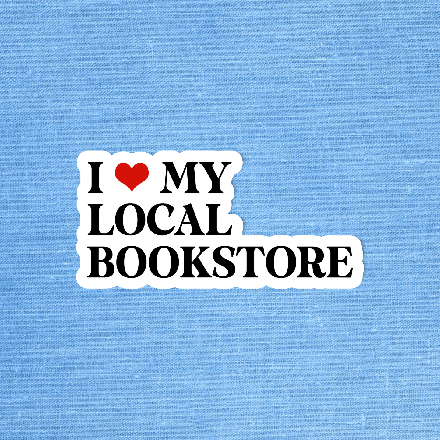 Radical Buttons - I love my local bookstore, Bookish sticker, Kindle sticker 