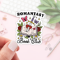 Book Lover Merch Shop - Romantasy Book Club Stickers  / Bookish Merch, Book Lover