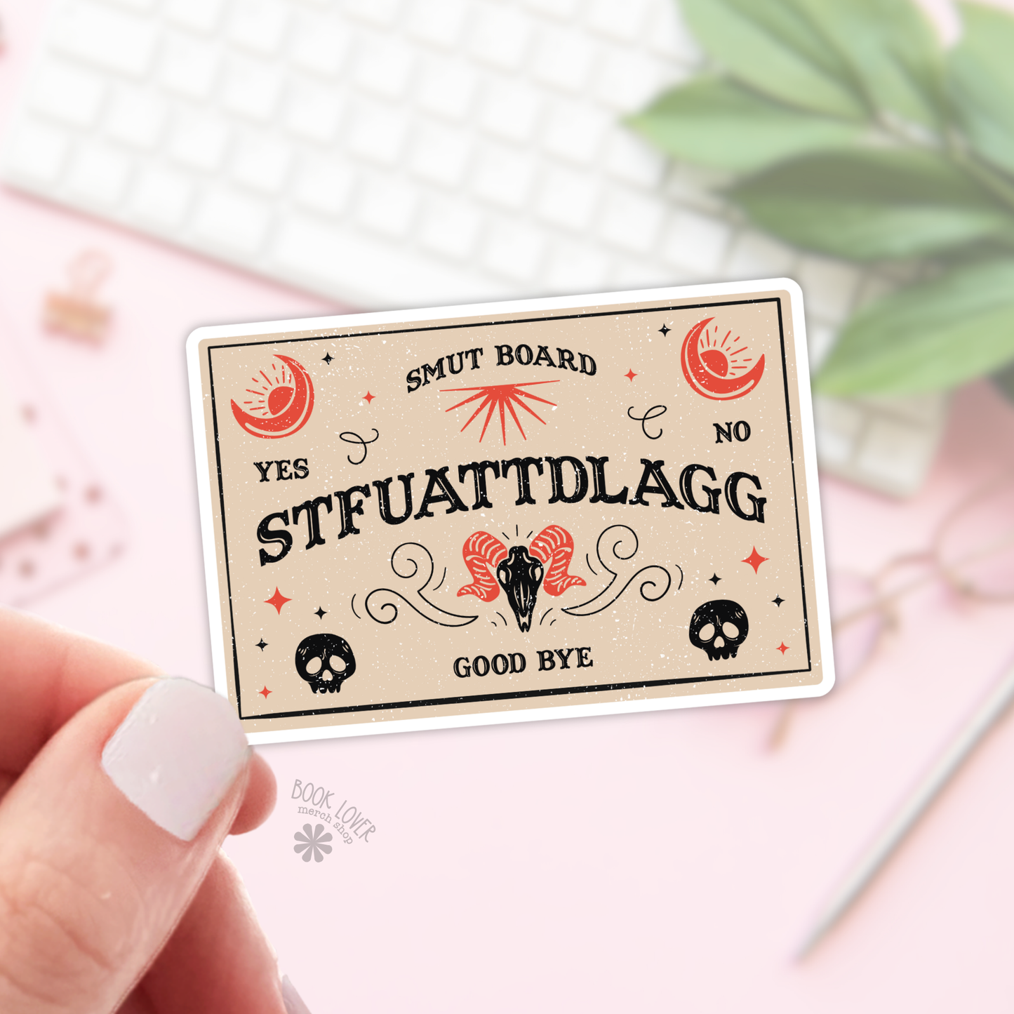 Book Lover Merch Shop - Smut Board STFUATTDLAGG Stickers  / Bookish Merch, Book Love