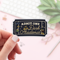 Book Lover Merch Shop - Admit One Ticket Dark Acadamia Stickers / Bookish Merch
