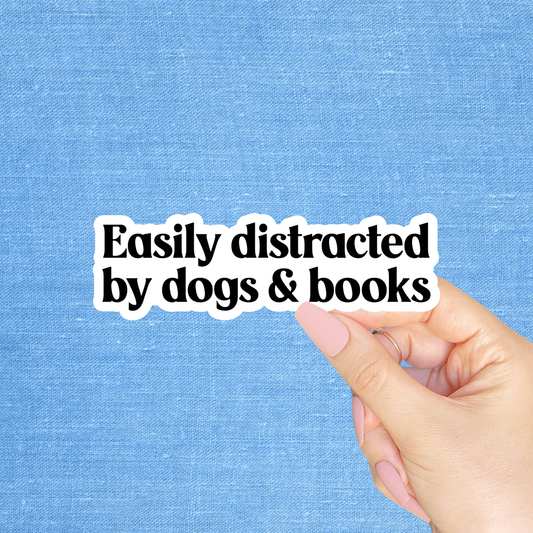 Radical Buttons - Easily distracted by dogs, Funny sticker, Bookish sticker