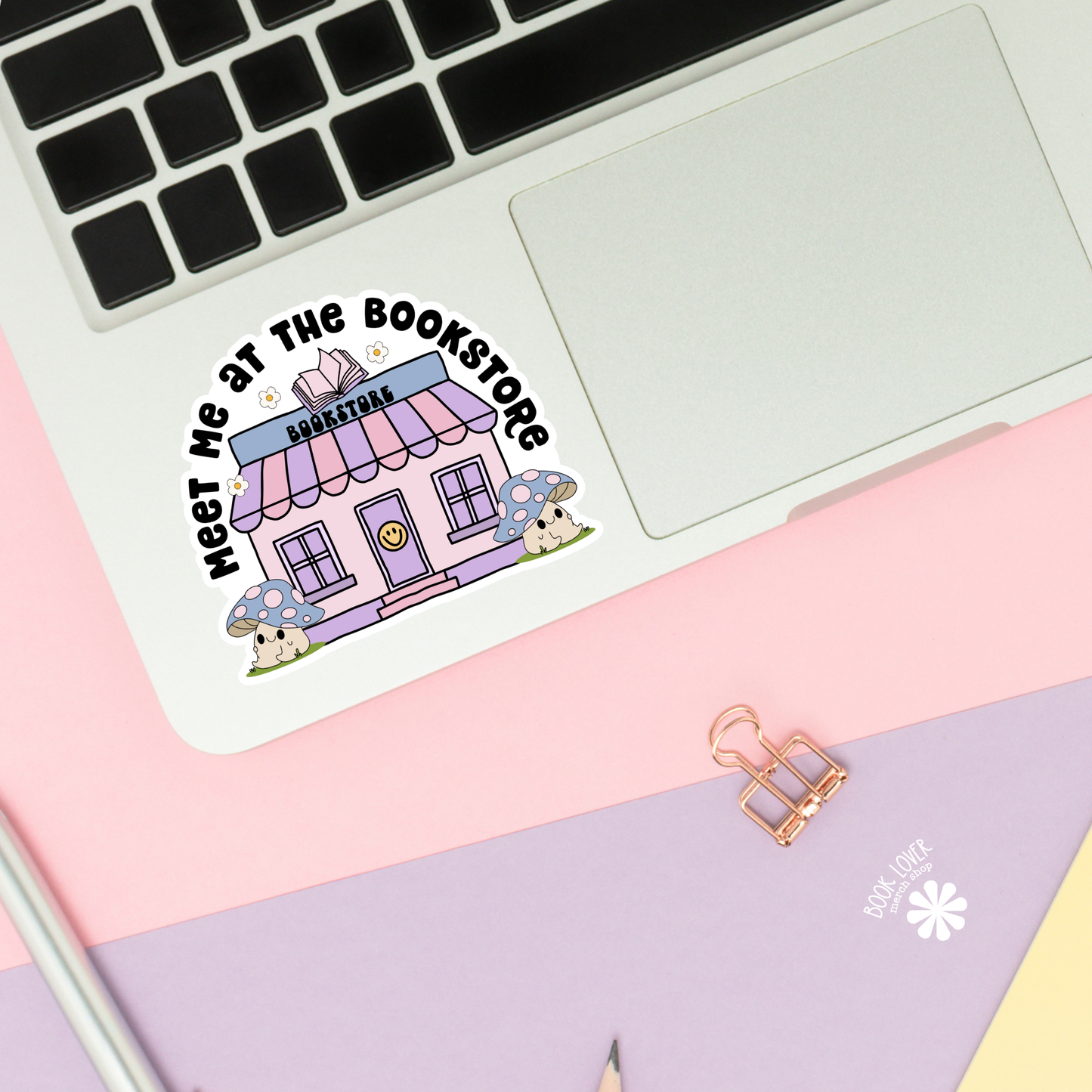 Book Lover Merch Shop - Meet Me At The Bookstore Sticker / Bookish Stickers