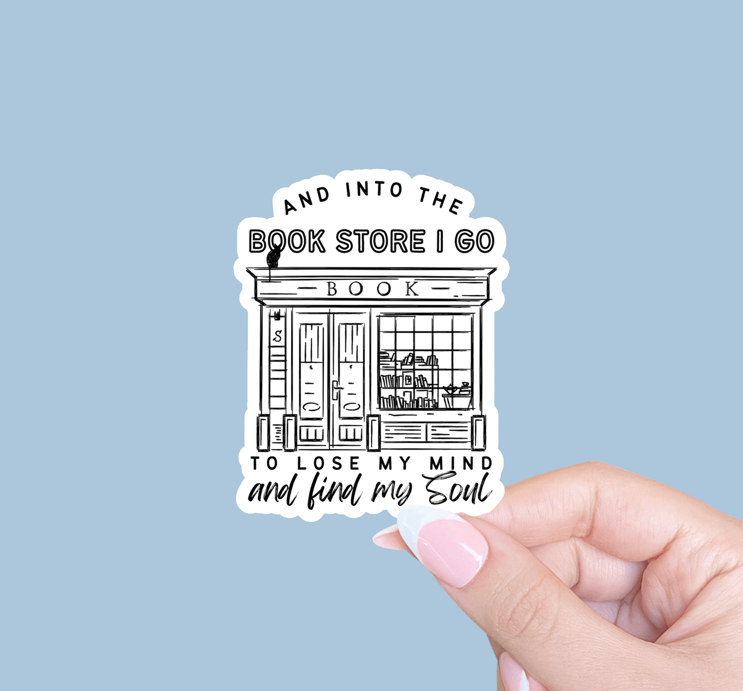 Radical Buttons - Into the bookstore I go, Bookish sticker, Reader sticker