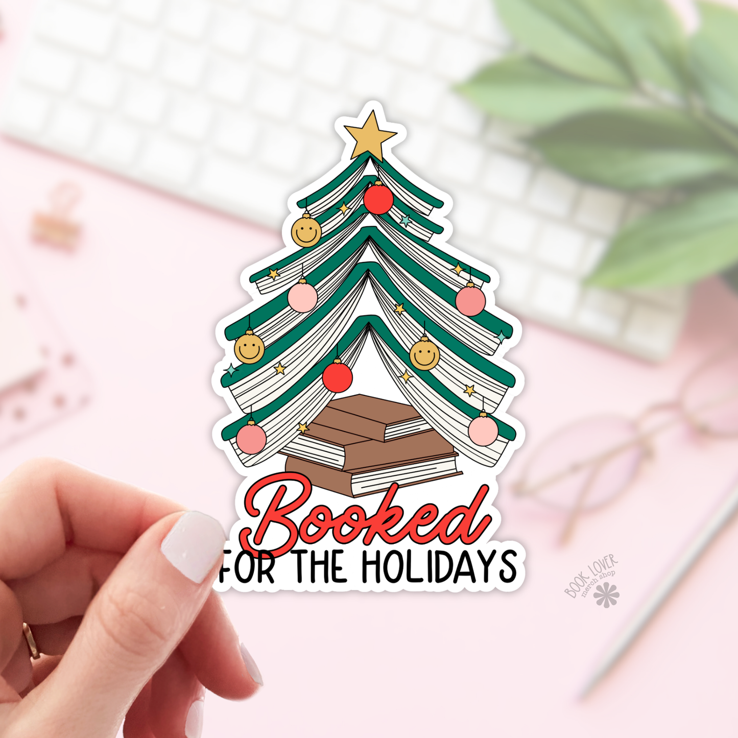 Book Lover Merch Shop - Booked For  Holidays Stickers / Christmas Bookish Stickers