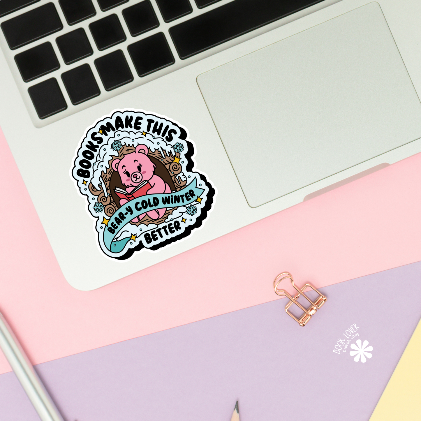 Book Lover Merch Shop - Books Make This Beary Cold Winter Better Stickers / Bookish