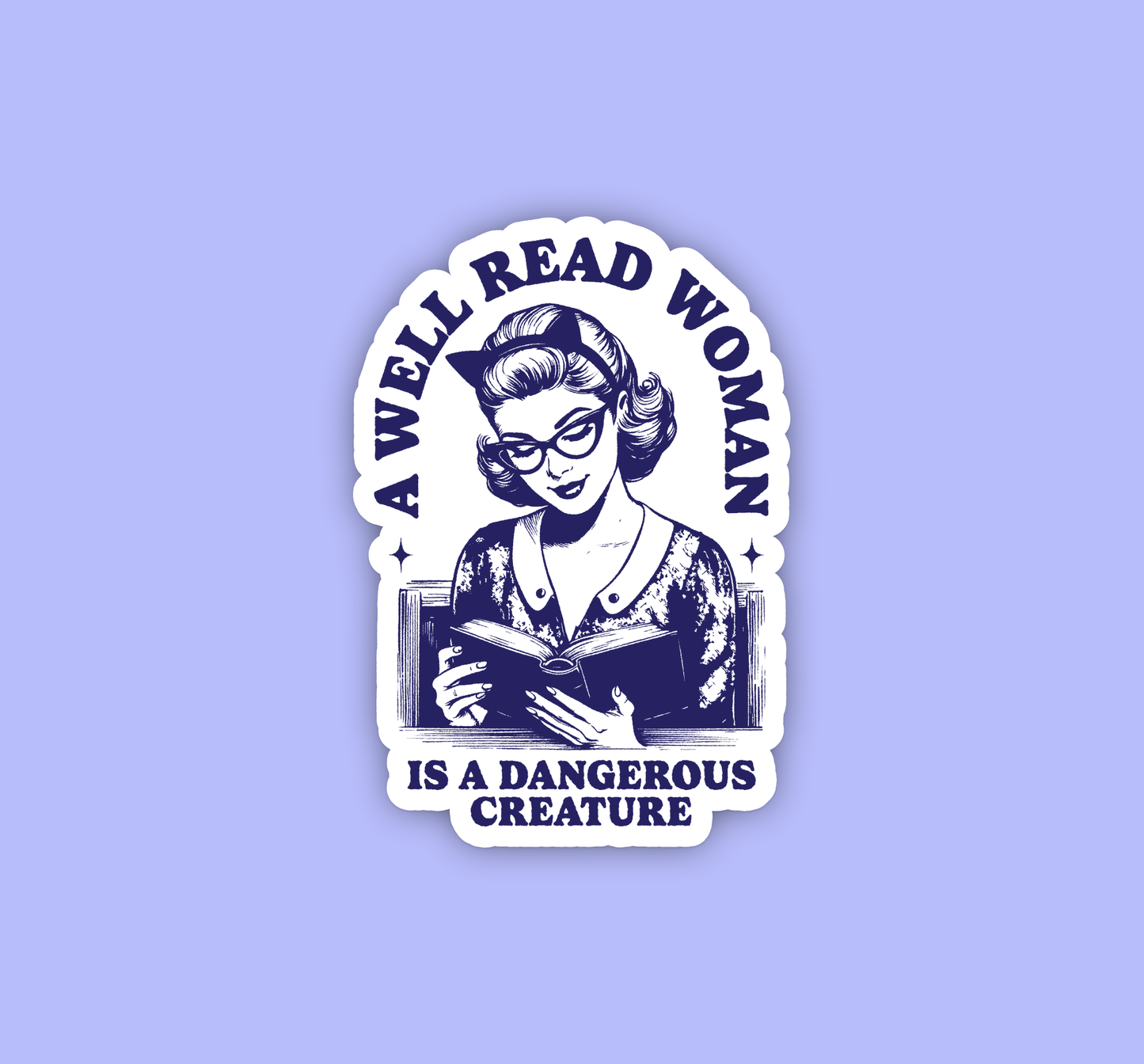 Radical Buttons - Well read woman sticker, Feminist sticker, Bookish sticker
