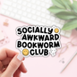Book Lover Merch Shop - Socially Awkward Bookworm Club Stickers / Bookish Merch