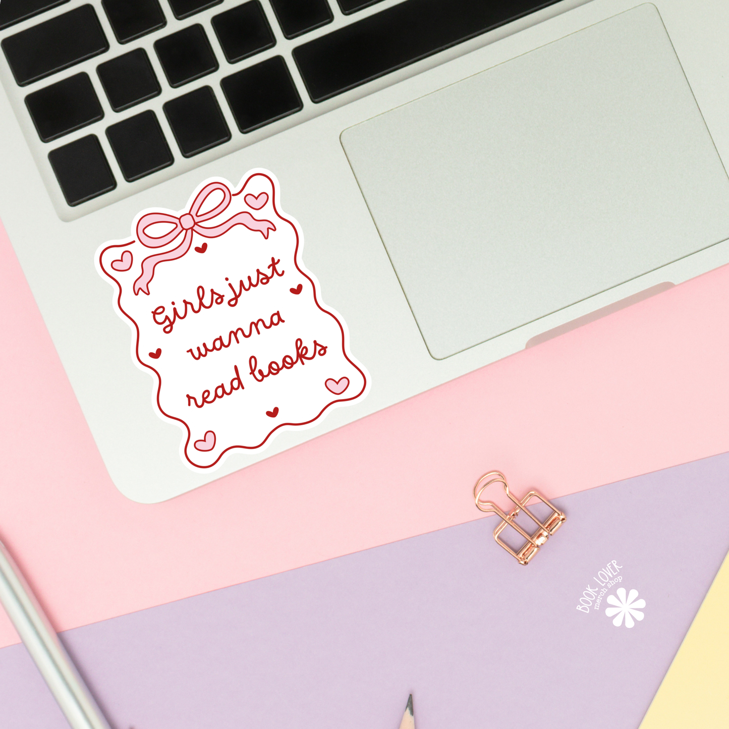 Book Lover Merch Shop - Girls Just Wanna Read Books Stickers / Bookish Stickers