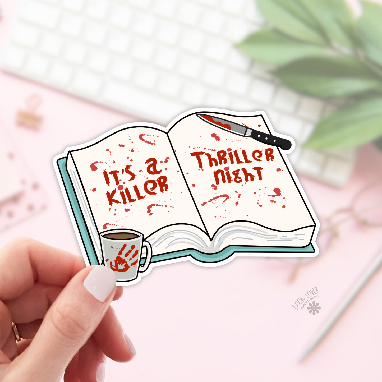 Book Lover Merch Shop - It's a Killer Thriller Night Stickers / Bookish Stickers