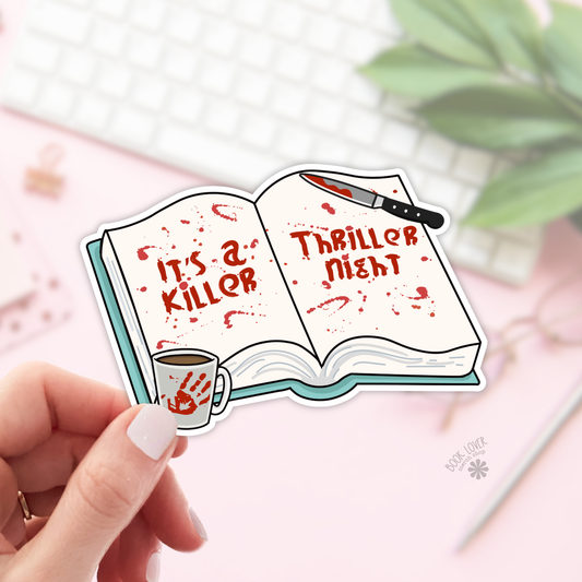 Book Lover Merch Shop - It's a Killer Thriller Night Stickers / Bookish Stickers