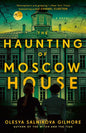 The Haunting of Moscow House