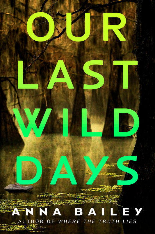 Our Last Wild Days