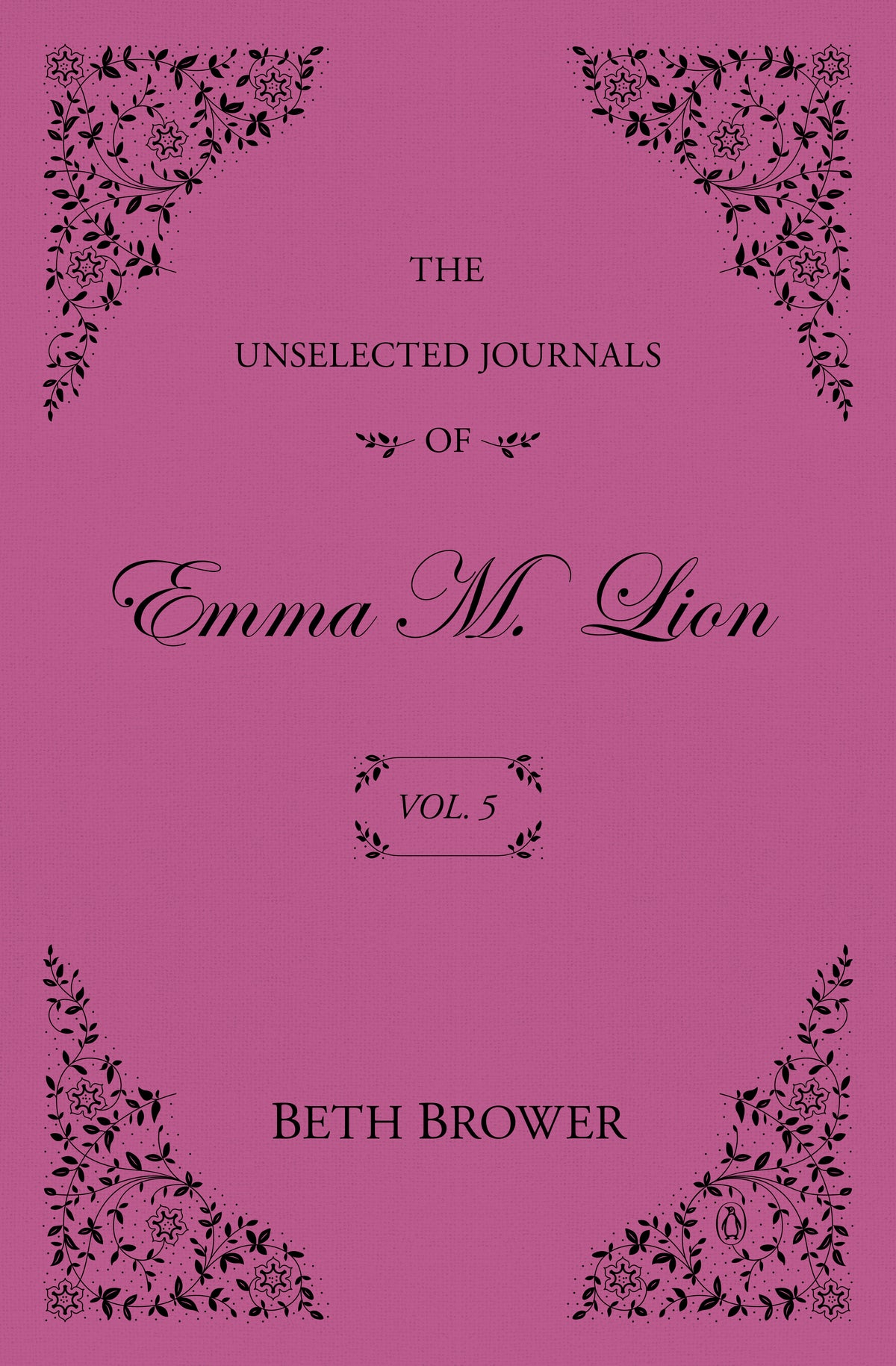 The Unselected Journals of Emma M. Lion: Vol. 5