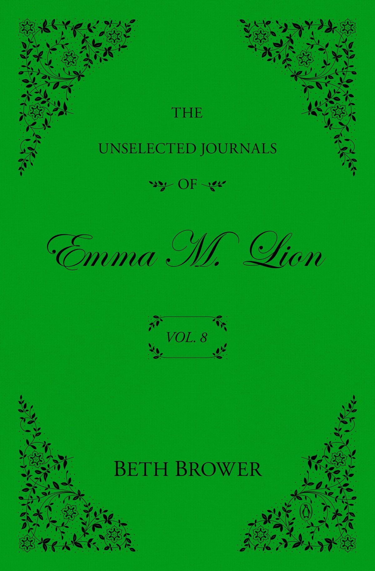 The Unselected Journals of Emma M. Lion: Vol. 8