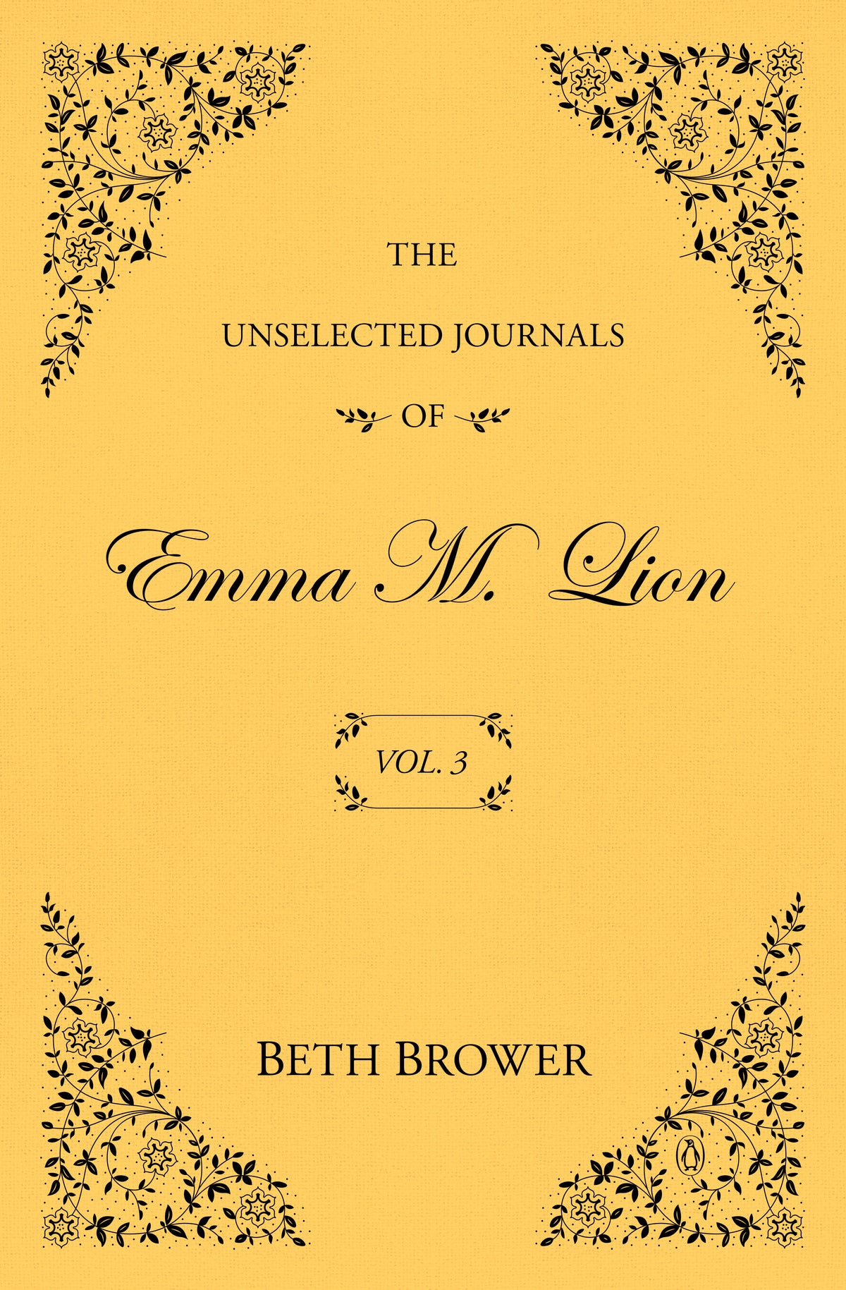 The Unselected Journals of Emma M. Lion: Vol. 3