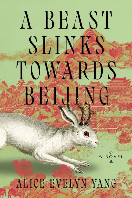 A Beast Slinks Towards Beijing