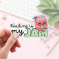 Book Lover Merch Shop - Reading is My Jam Stickers / Bookish Stickers / Book Lover