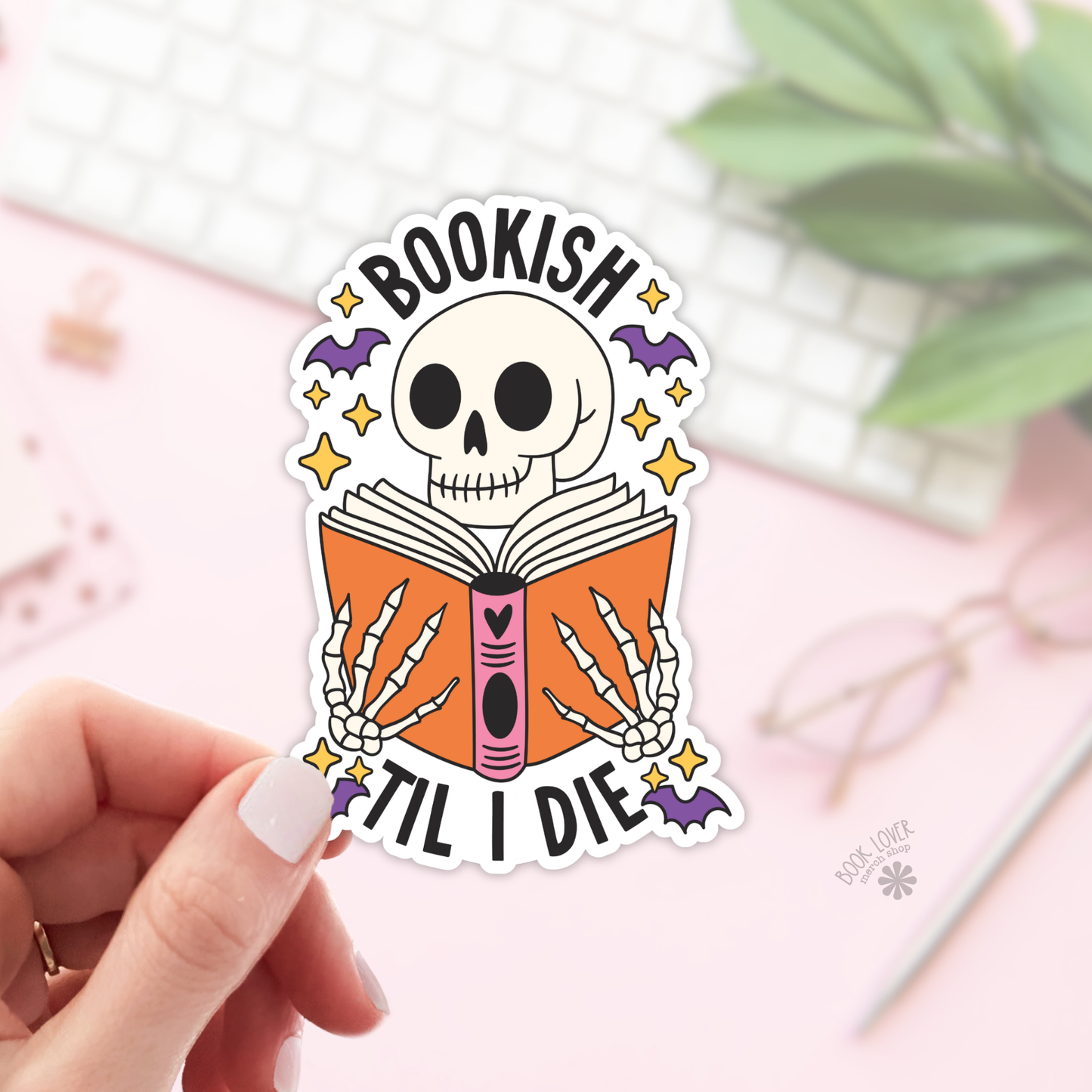 Book Lover Merch Shop - Bookish Til I Die Stickers / Bookish Stickers / Book Lover