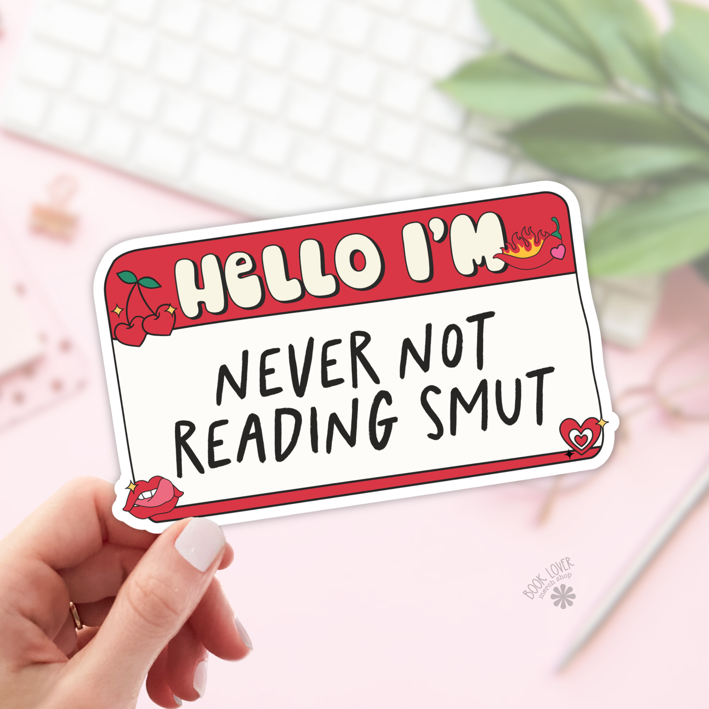 Book Lover Merch Shop - Never Not Reading Smut Stickers / Bookish Merch Book Lover