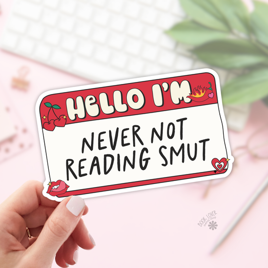 Book Lover Merch Shop - Never Not Reading Smut Stickers / Bookish Merch Book Lover
