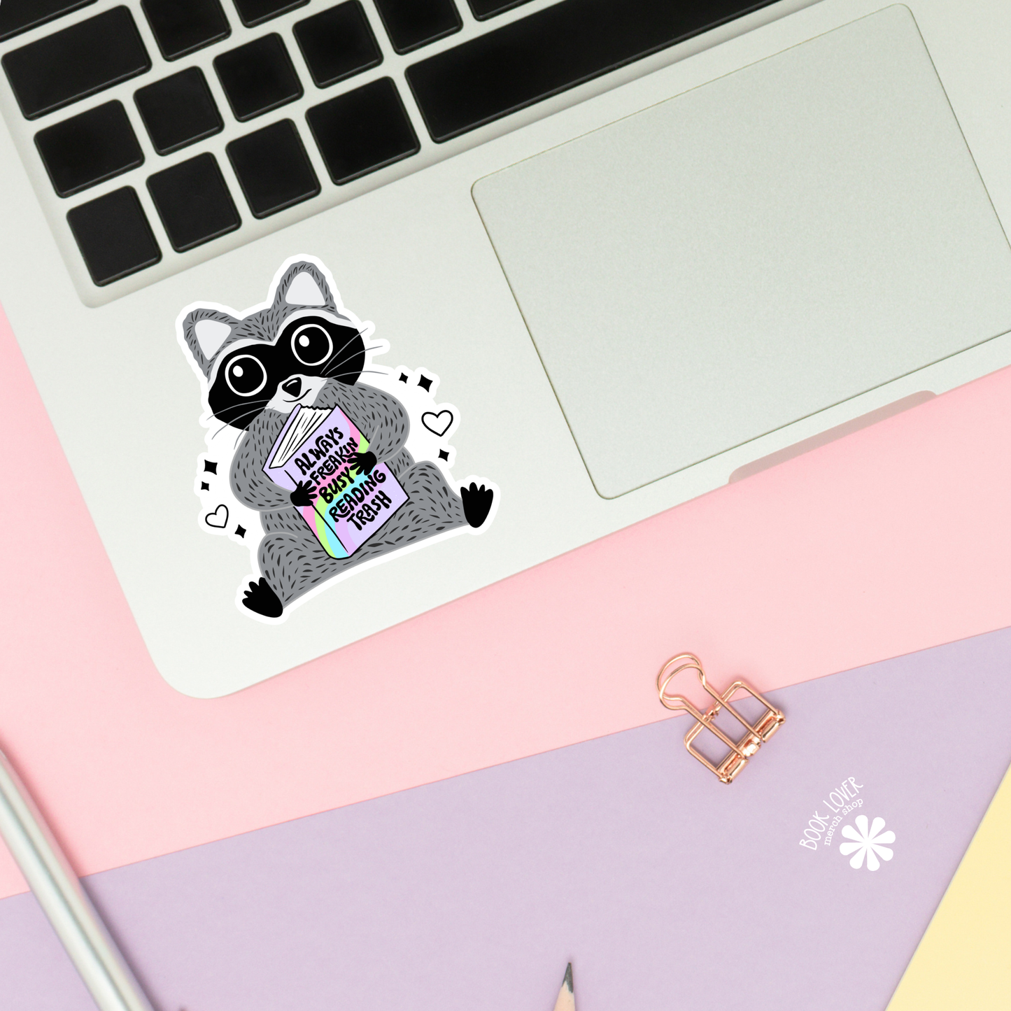 Book Lover Merch Shop - Always Freakin Busy Reading Trash Stickers / Raccoon Sticker