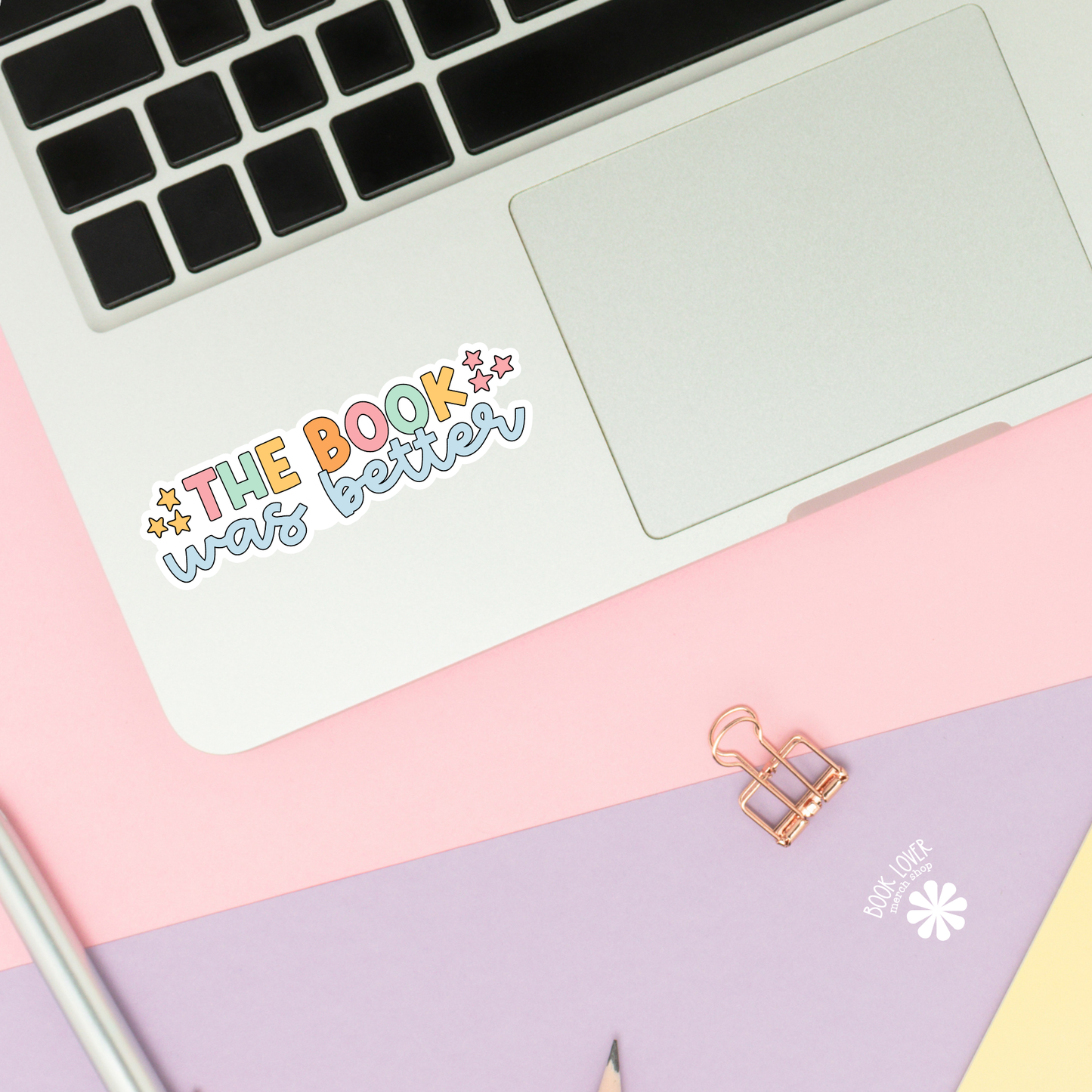 Book Lover Merch Shop - The Book Was Better Stickers / Bookish Stickers / Book Lover