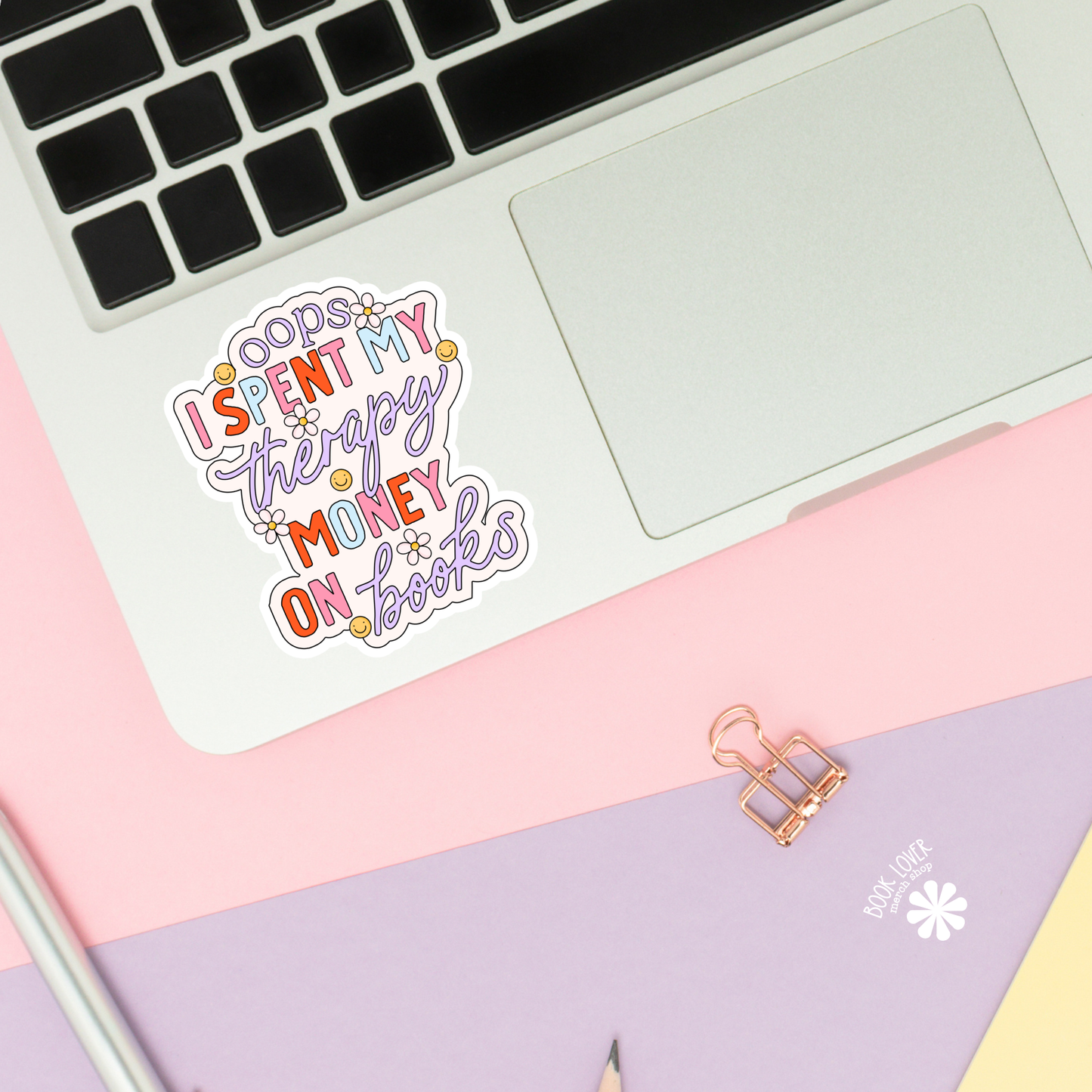 Book Lover Merch Shop - Oops I Spent My Therapy Money On Books Stickers / Bookish
