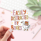 Book Lover Merch Shop - Easily Distracted by Books Stickers / Bookish Stickers