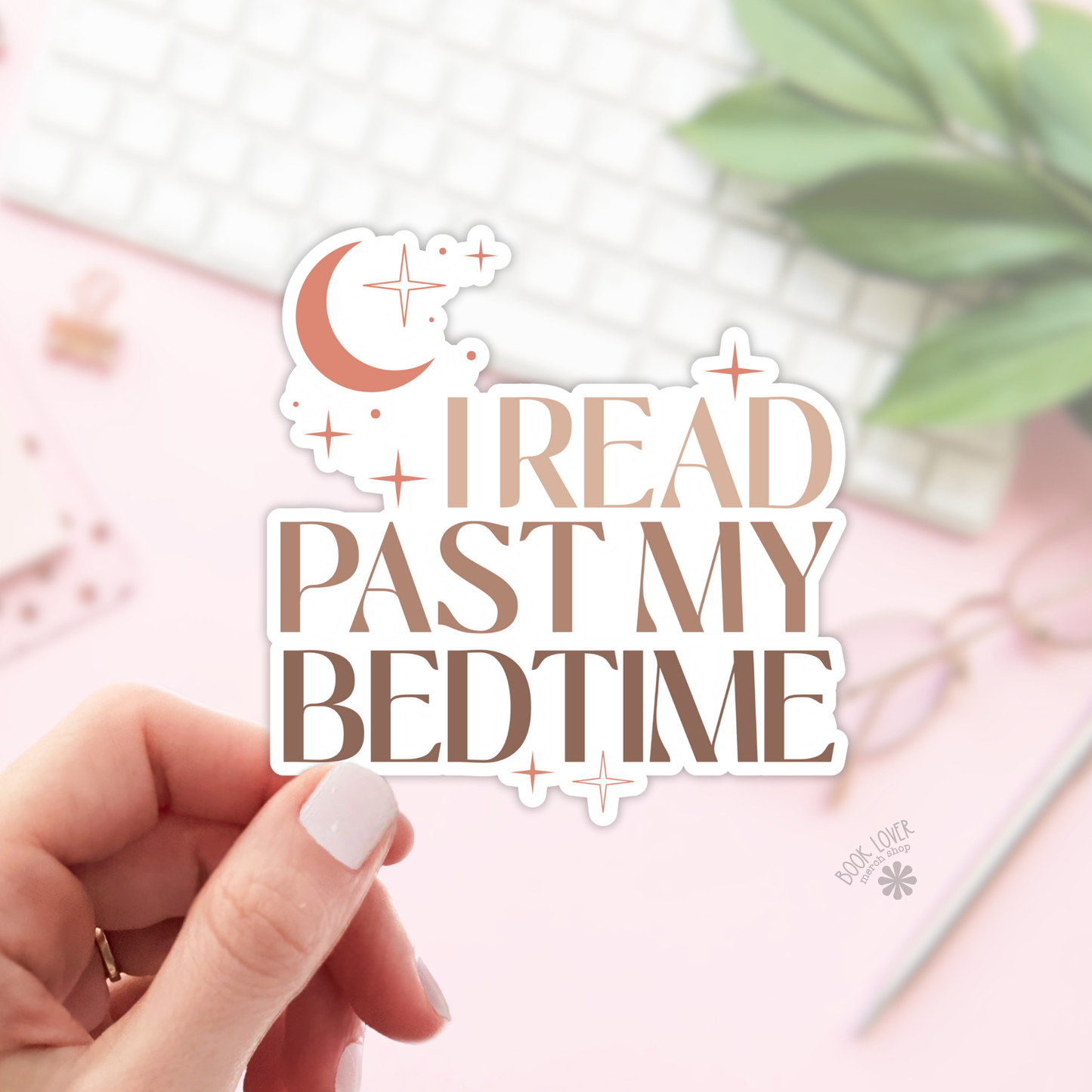 Book Lover Merch Shop - I Read Past My Bedtime Stickers / Bookish Merch