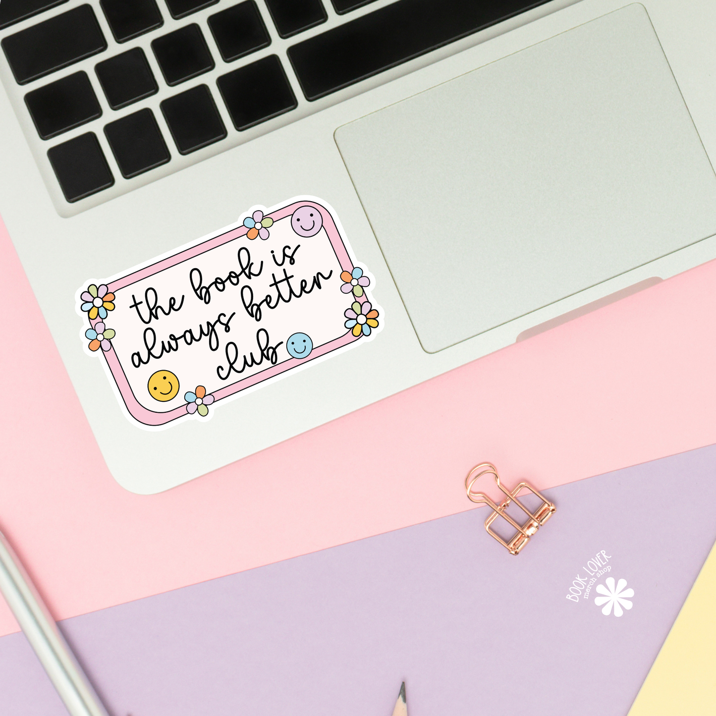 Book Lover Merch Shop - The Book is Always Better Club Stickers / Bookish Stickers