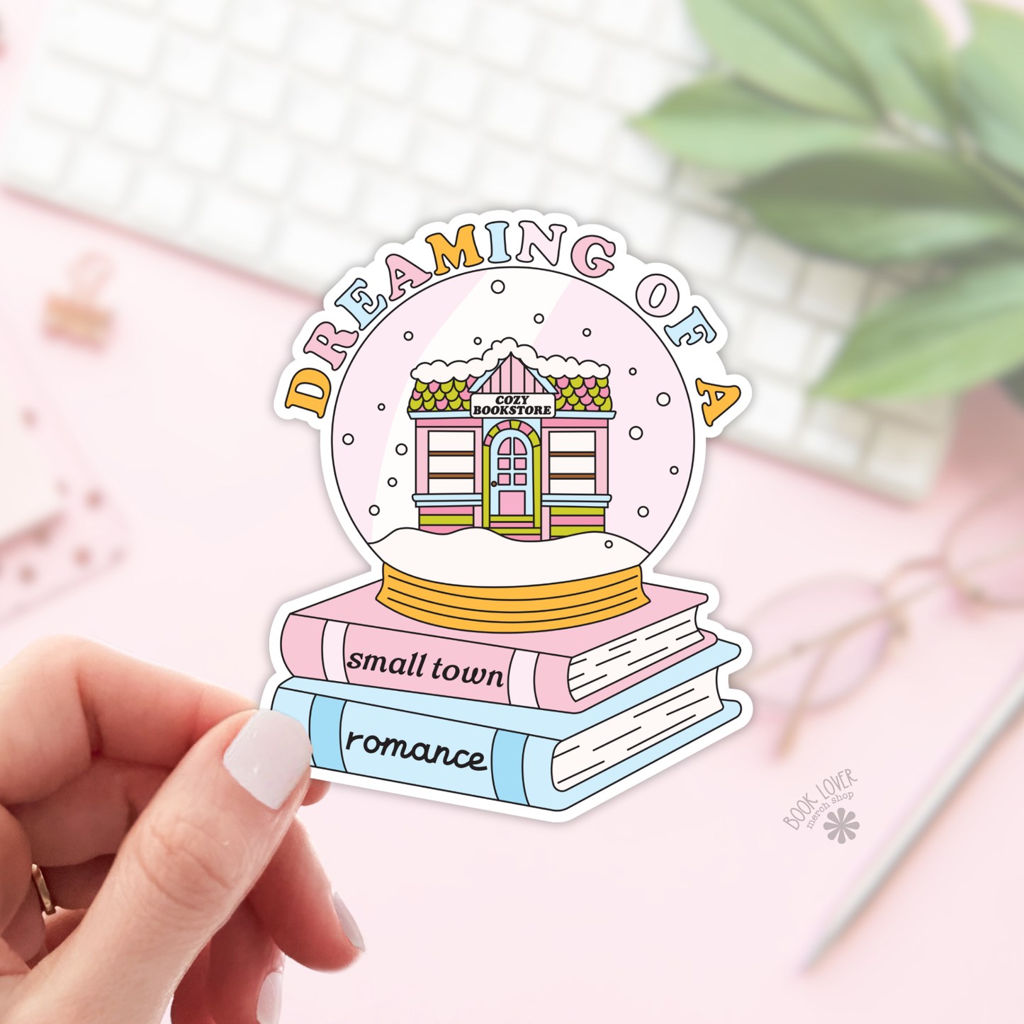 Book Lover Merch Shop - Dreaming of a Small Town Romance Stickers / Bookstore