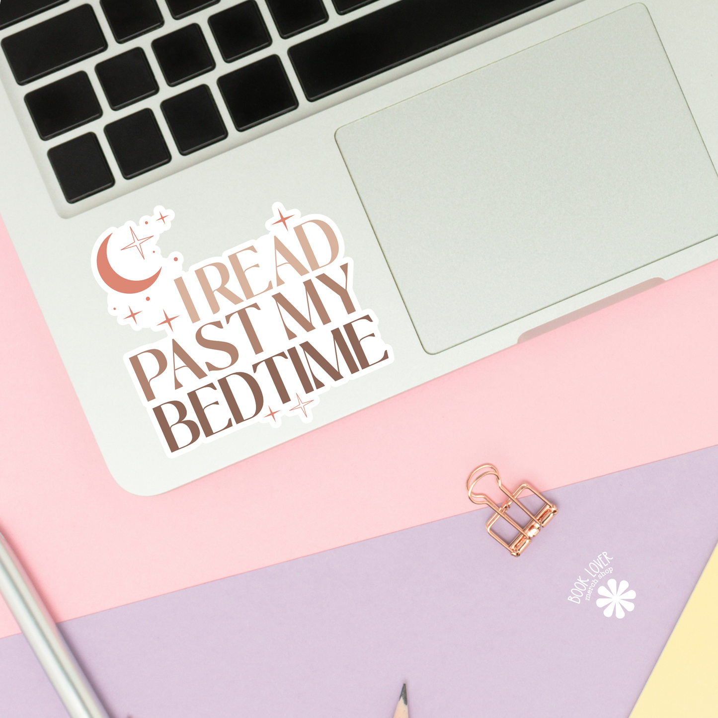 Book Lover Merch Shop - I Read Past My Bedtime Stickers / Bookish Merch