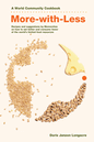 More-With-Less Cookbook: Recipes and Suggestions by Mennonites on How to Eat Better and Consume Less of the World's Limited Food Resources (World Community Cookbooks) (25TH ed.)